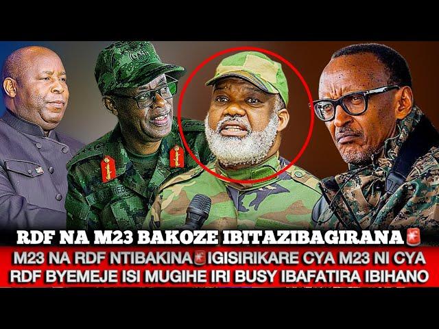 M23 NA RDF NTIBAKINAIGISIRIKARE CYA M23 NI CYA RDF BYEMEJE ISI MUGIHE IRI BUSY IBAFATIRA IBIHANO