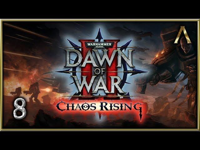 Warhammer 40k: Dawn of War 2 - Chaos Rising - Pt.8 "Rescuing Techmarine Martellus"