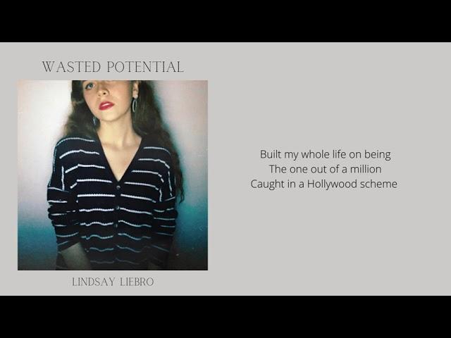 Lindsay Liebro - Wasted Potential (Official Lyric Video)