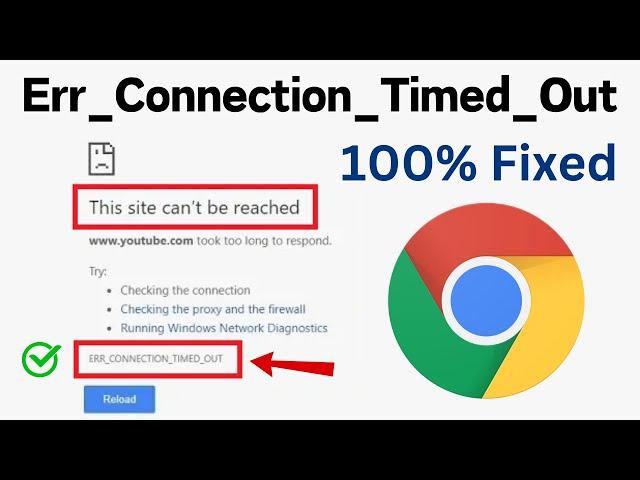 Fix Err Connection Timed Out Error Google Chrome | Quickly Fix Err_Connection_Timed_Out Chrome