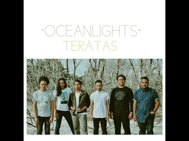 Oceanlights - Teratas (Official Lyric Video)