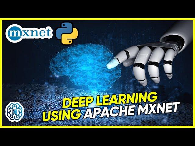 Deep Learning with Apache MXNet - Part 1