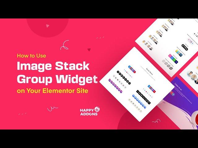 How to Use Image Stack Group Widget on Your Elementor Site