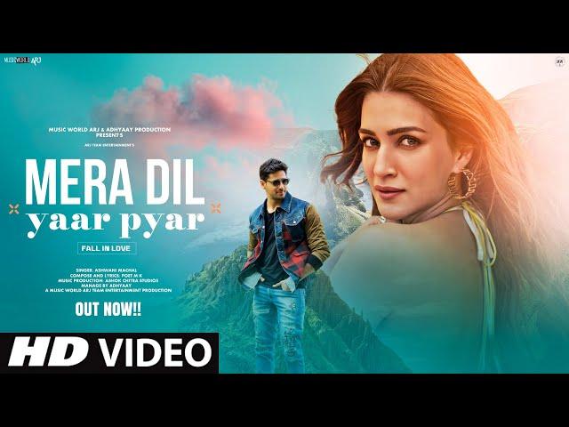 New Song 2024 | New Hindi Song | Mera Dil x Pyar | Kriti and Sidharth | Romantic Song | Video Song