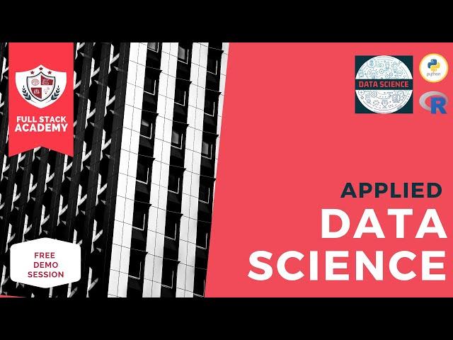 Applied Data Science Course Demo Session | Full Stack Academy