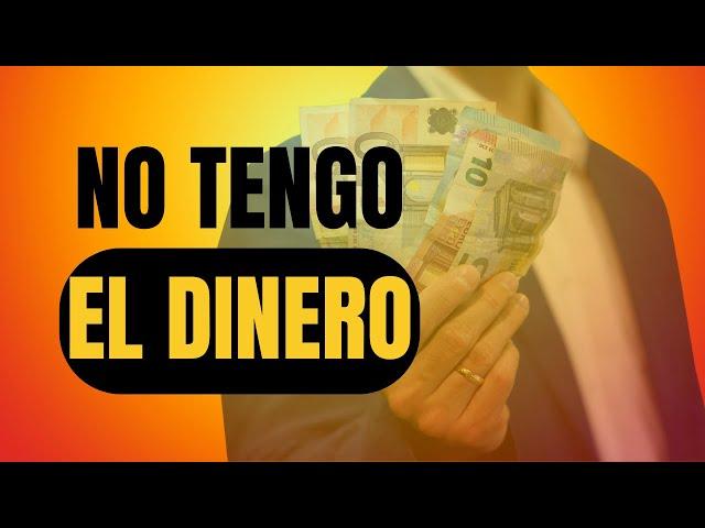 No TENGO el DINERO ¿Cómo darle LA VUELTA a esta OBJECIÓN?