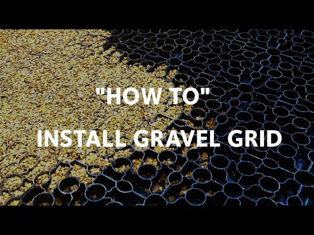 How To Install Gravel Grid