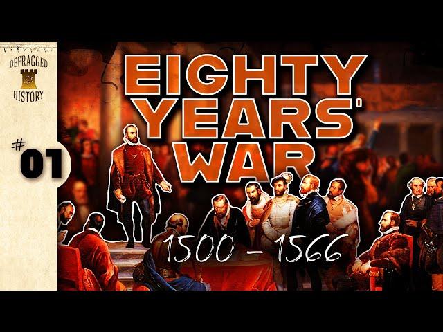 Eighty Years' War (1500 - 1566) Ep. 1 - Before the Storm