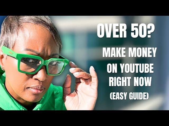 Over 50? Make MONEY on YouTube NOW! (Easy Creator Guide) |Tricia Bachoo