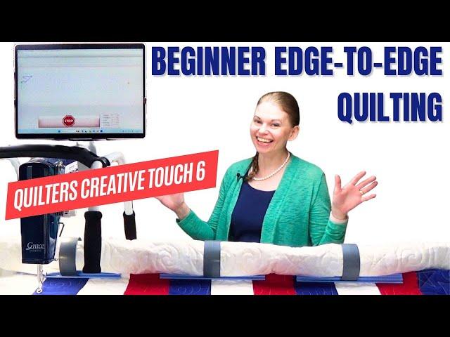 Learn Computerized Quilting Basics! Quilters Creative Touch 6 (QCT 6)