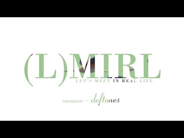Deftones - (L)MIRL | Lyrics 1080p