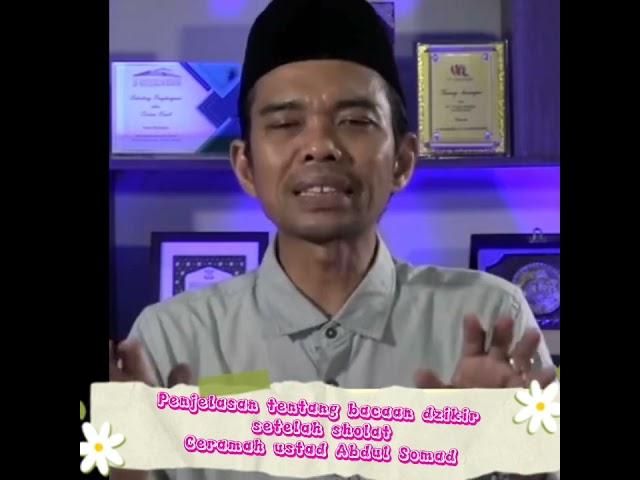 Penjelasan Tentang Dzikir Setelah sholat  | Ceramah ustadz Abdul Somad