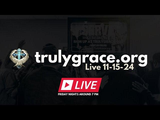 Truly Grace | November 15th, 2024