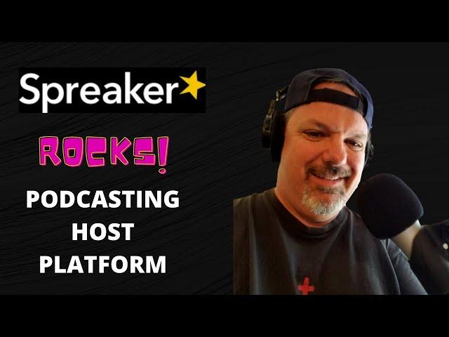 Spreaker Podcasting Host Rocks!  Here is why I love it!