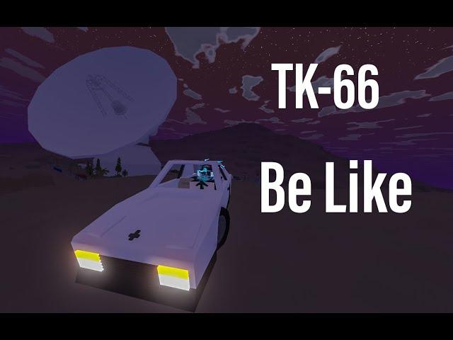 UNTURNED ARID TK-66 Be Like