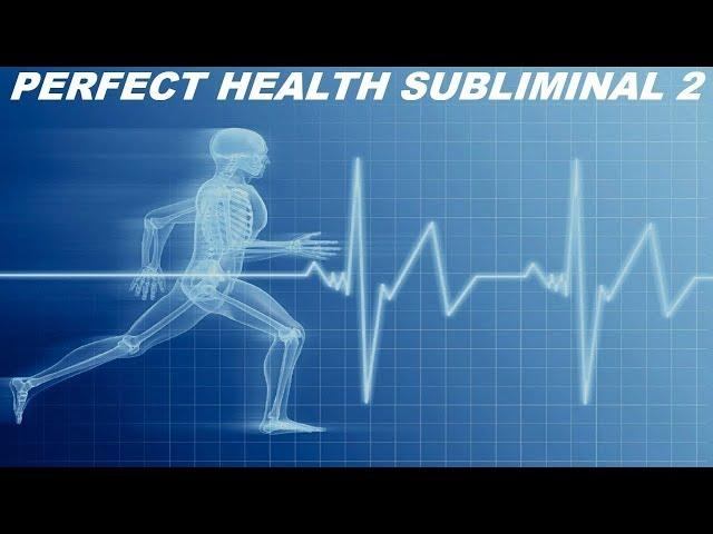 Perfect Health Subliminal 2 (Audio + Visual)