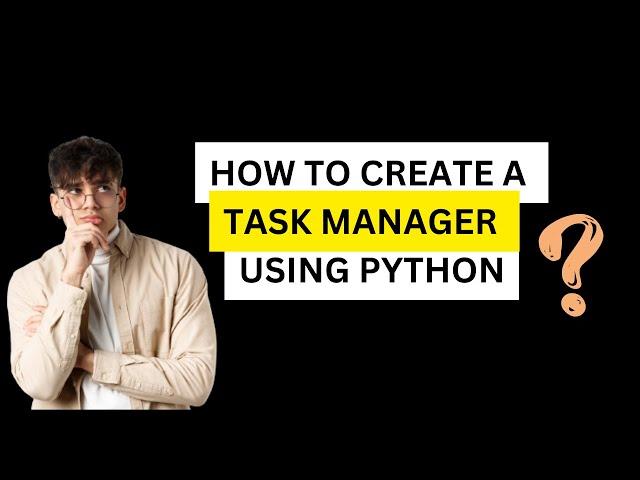 How to create a Task manager in Python | Step-by-Step Guide #coding #python #programming