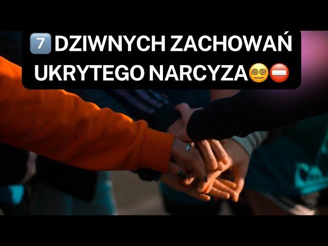 NARCYZ7️⃣ DZIWNYCH ZACHOWAŃ UKRYTEGO NARCYZA‍️