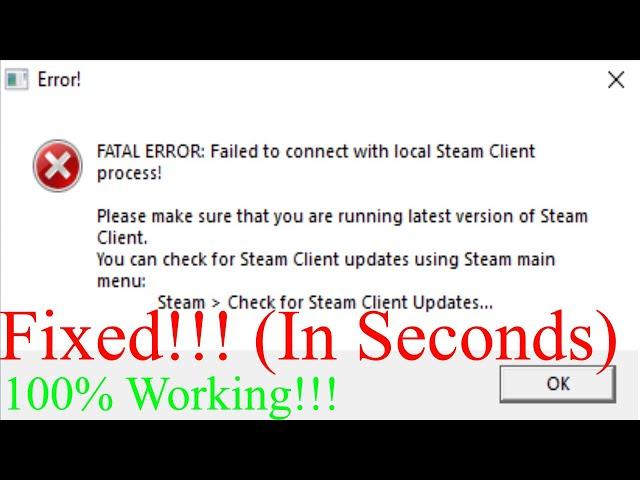 Fatal Error Failed to Connect with Local Steam Client Process | CS GO Fix | 2020 | Fixed In Seconds