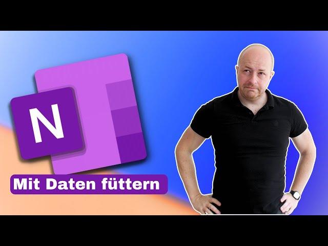 🟪 OneNote mit Informationen füttern  Welche Möglichkeiten gibt es, um Infos in OneNote zu sichern?!