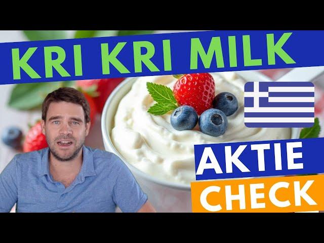 Kri Kri Milk Industry - Der Weltmarktführer bei Griechischer Joghurt mit gutem Wachstum, Bewertung