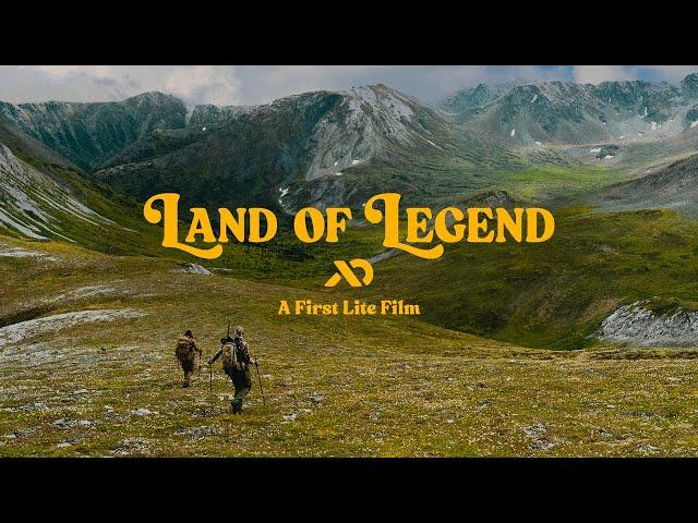 First Lite Presents "Land of Legend" | A Stone Sheep Hunting Adventure