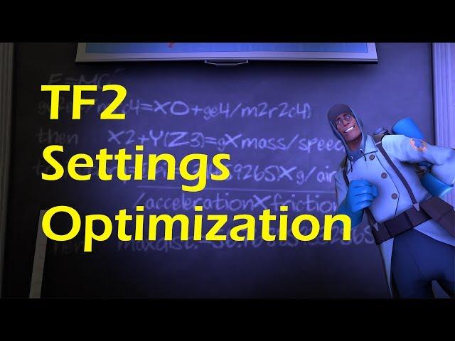 How to Optimize TF2 for Performance + Other useful Settings