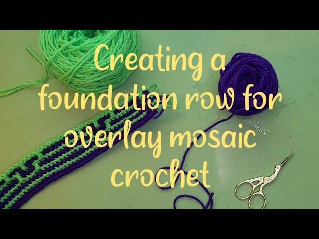 Creating a Foundation Row for Overlay Mosaic Crochet