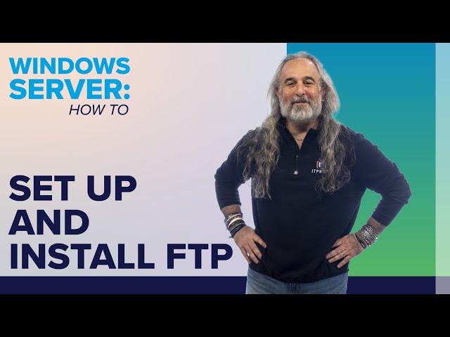 How to Set Up FTP on Windows Server (2016, 2019, 2022)