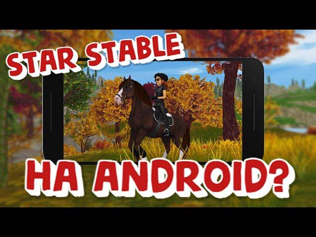 Star Stable на Android | Мобильная версия игры про лошадей