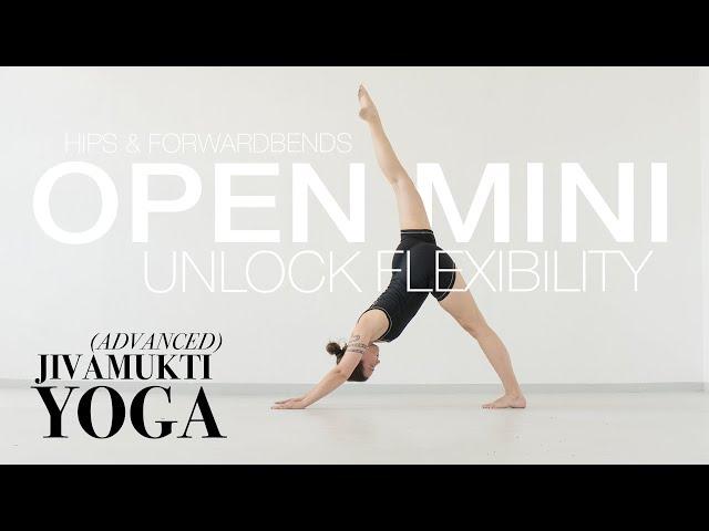 45 Minute ADVANCED JIVAMUKTI Yoga // Open Mini // Hips & Flexibility