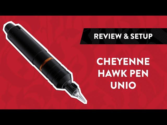 Cheyenne HAWK Pen Unio Tattoo Machine | Review, Setup & Unboxing