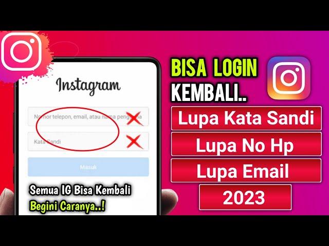 Cara Mengembalikan Akun Instagram Yang Lupa Password dan Email Tidak aktif