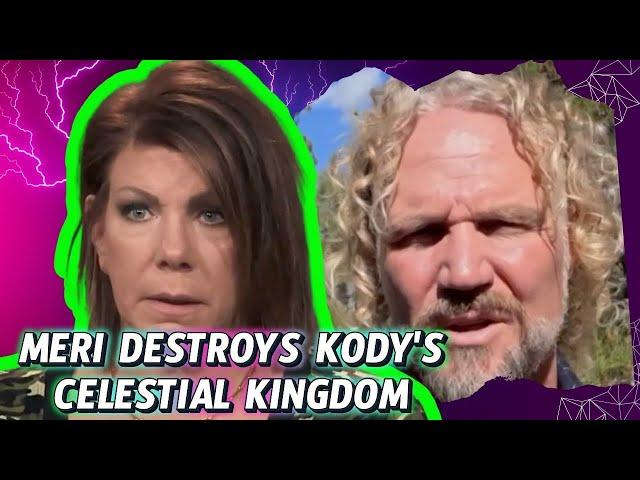 Sister Wives Meri Brown FINALLY Obliterates Kody's KINGDOM, Kody's DISTURBING Reaction Revealed