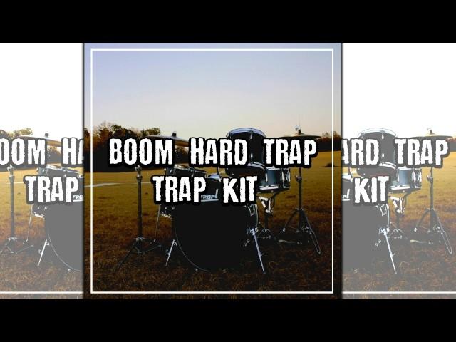 [SAMPLE PACK] Boom Hard Trap Drum Kit (FREE DOWNLOAD)