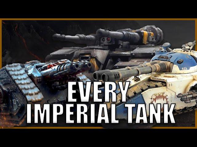 Every Single Imperial Tank Type EXPLAINED By An Australian | Warhammer 40k Lore