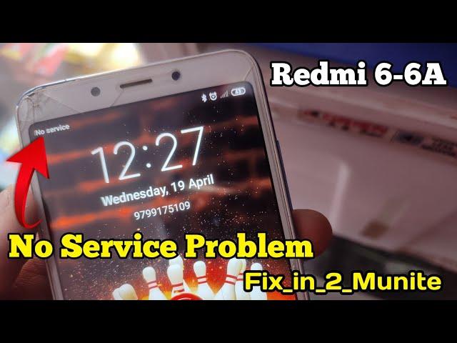 redmi 6a network no service problem || redmi 6a network problem solution | redmi no service problem