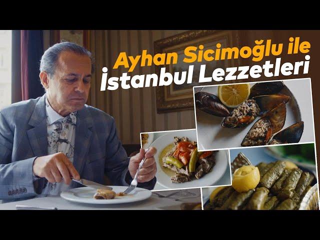 AYHAN SİCİMOĞLU İLE İSTANBUL LEZZETLERİ