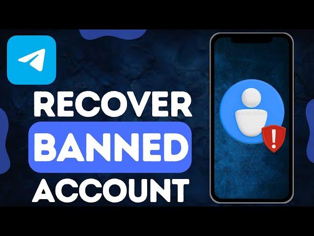 How To Recover Banned Telegram Account 2024 - Full Guide