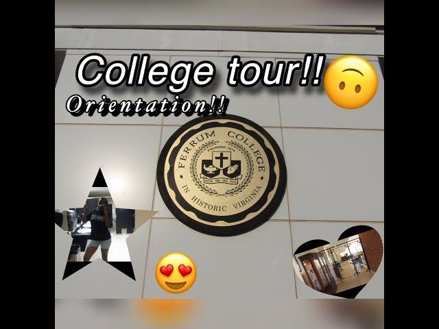 Ferrum College: Orientation