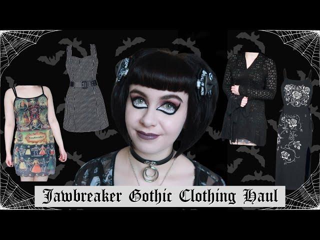 GOTHIC CLOTHING HAUL | JAWBREAKER |  ALTERNATIVE FASHION | SUMMER & AUTUMN GOTH FASHION UK