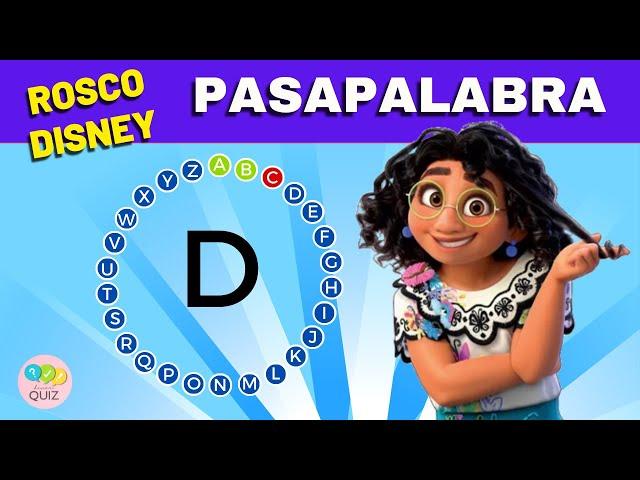 Pasapalabra rosco DISNEY  / QUIZ / TRIVIA / Cuánto sabes de Disney , completa el ROSCO PASAPALABRA