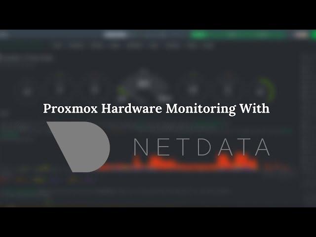 Proxmox Hardware Monitoring With Netdata