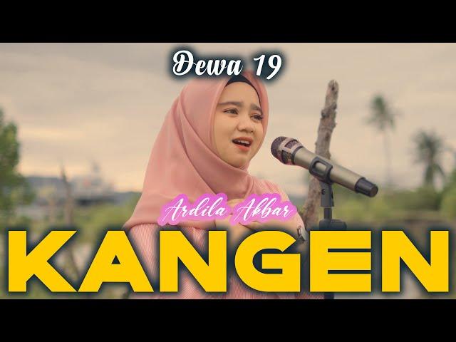 Kangen - Dewa 19 | Cover Ardila Akbar