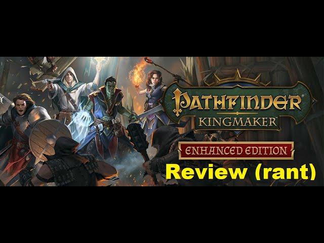 Pathfinder Kingmaker Enhanced Edition in 2020 (A review of sorts)