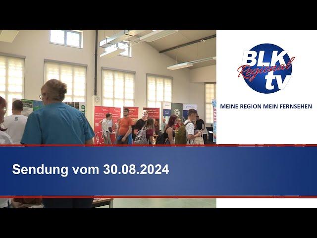 Sendung "BLK Regional" vom Freitag, 30.08.2024