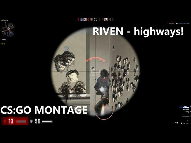 RIVEN - Highways | CS:GO montage