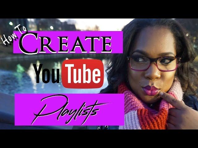 YouTube Playlists   How to Make YouTube Playlists | How to Create YouTube Playlists