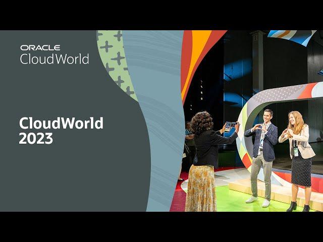 CloudWorld 2023: Conference Highlights