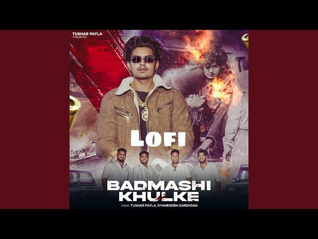 Badmashi Khulke Lofi